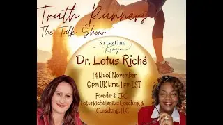 Truth Runners Episode 52: Transformational Insights  | Global Empowerment & Leadership