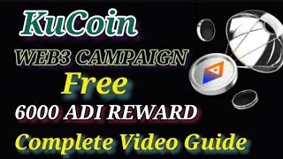 How to participate in Kucoin ADI campaign | Kucoin new campaign 