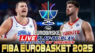 SERBIA vs TURKEY |FIBA Eurobasket 2025 LIVE play-by-play reaction