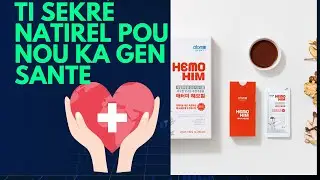 TI SEKRE POU RETE EN SANTE CHAK JOU ( Hemohim)