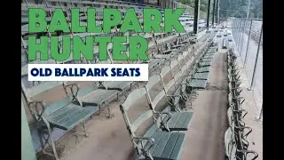 Ballpark Hunter -- Old Ballpark Seats