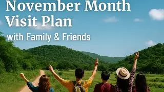 Fun November Travel Plan! Family & Friends Time ❤️ #TravelVlog 🌿 Travel with love,