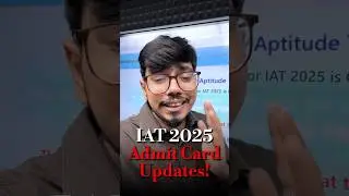 IAT 2025 Admit Card Out! | Step-by-Step Guide to Download Now 🔥