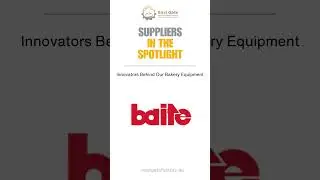 Supplier Spotlight Series: Innovators Behind Our Bakery Equipment
