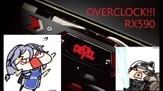 PowerColor Red Devil RX 590 8G Overclock!!! With Radeon Wattman