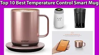 Top 10 Best Temperature Control Smart Mug Reviews in 2021