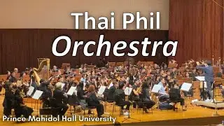 Prince Mahidol Hall University (Orchestra) Thai Phil Voices of the World