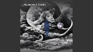 Melancholic Echoes