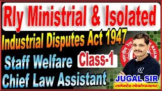 industrial dispute act 1947 | chief law assistant in railway 2024 | staff welfare inspector railway