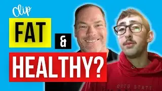 Is Fat Acceptance Healthy? | Dr. Shawn Baker & Josh