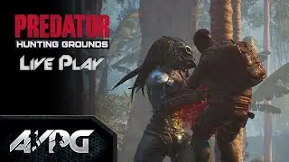 Live Play - Predator: Hunting Grounds