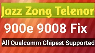 Jazz_Zong_Telenor All Qualcomm Chip 900E & 9008 Dead Fix In Just 2 mint No Need QCN Files By UM