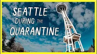 DRIVING AROUND SEATTLE DURING THE QUARANTINE | Pike Place, The Space Needle, Capitol Hill
