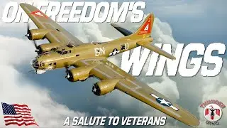 On Freedom's Wings | Warbirds of America Salute to Veterans