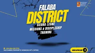 Falaba District Discipleship Training, WPM
