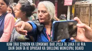 KAM TRAI SYNDON KA LONGKMIE BAR JYLLA ÏA JAKA | AI ÑIA DAIÑ DAIÑ ÏA KI HEH SHILLONG MUNICIPAL BOARD