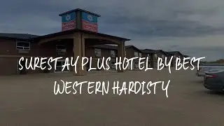 SureStay Plus Hotel by Best Western Hardisty Review - Hardisty , Canada