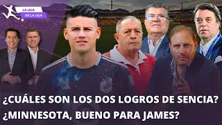 ¿Cuáles son los dos grandes logros de Sencia? ¿Minnesota es un buen club para James? #LaLigaDeLaLiga