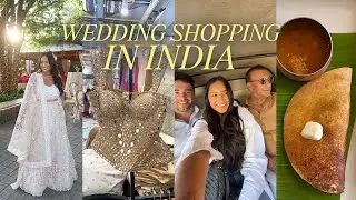 What Wedding Shopping in India Is REALLY Like 🇮🇳 | Bangalore & Mumbai