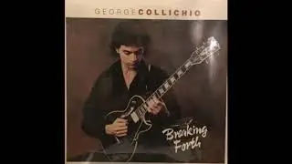 Here Comes The Son /George Collichio * Breaking Forth * 1985 Album  Release Morada Records