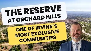 Experience the best of Irvine Living  at The Reserve at Orchard Hills