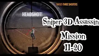 Sniper 3D Assassin~ Mission 11-20~ Game Play#2