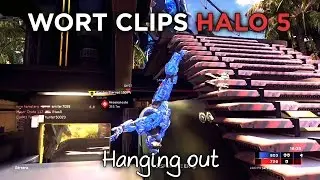 Wort clips: Halo 5 // Hanging out