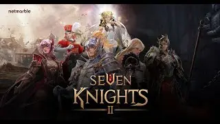 Seven Knights 2 старт в РОССИИ