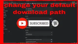 how to change download path on windows 7/8.1/10
