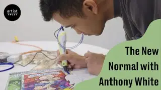 The New Normal with Anthony White | Artist Trust