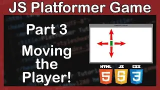 Ep. 3 Moving the Player | JavaScript Platformer Game Tutorial!