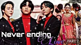 Never Ending Love [PART 7]&bull;S3&bull; (Maknae line) {Indian Series} &bull;KTH&bull;#bts #taeff #maknaelineff #vff