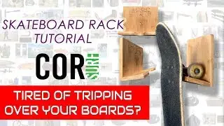 Cor Surf Skateboard Rack Tutorial