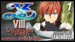 [PS4] Ys VIII Lacrimosa of Dana Part 1 - Die Hard Gamer Bros