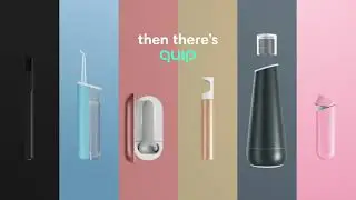 quip | There's Oral Care ... Then There's quip