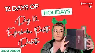 12 Days of Holidays Day 10: Eyeshadow Palette Declutter