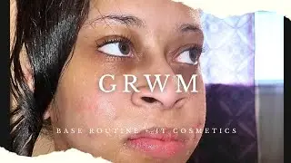 FLAWLESS BASE ROUTINE + SKIN PREP + SKIN CARE IS KEY + IT COSMETICS SERUM +GRWM