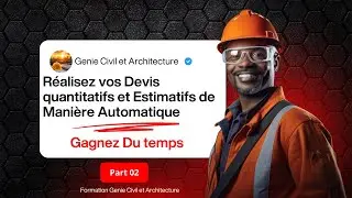 DEVIS QUANTITATIF & ESTIMATIF AUTOMATIQUE &ndash; GAGNEZ DU TEMPS AVEC EXCEL-PARTIE 02