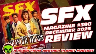 SFX Magazine #398 - December 2025 Review