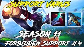 Lethality Support Varus! Season 11 Support Guide Forbidden Support#4 Lolfit