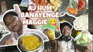 Aj Hum Banayege Maggie 😋