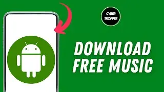 How to Download Free Copy right Music on Android