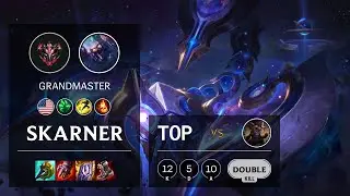 Skarner Top vs Kled - NA Grandmaster Patch 11.4