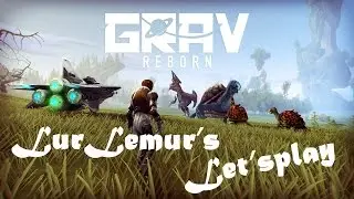 Grav Reborn - ч.2 - Лазим по пещерам!
