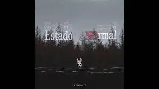 Jesse White - Estado NOrmal (WHITE KING EP)//prod. Sanctions x Maestro Wons