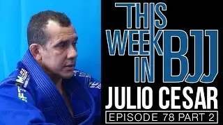 TWIBJJ Episode 78 Julio Cesar Pereira of GF Team Part 2 of 3