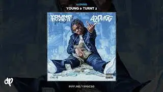 42 Dugg - Been Turnt [Young & Turnt 2]