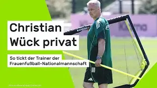 Christian W&uuml;ck privat: So tickt der Trainer der Frauenfu&szlig;ball-Nationalmannschaft