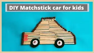 Easy matchstick car | Matchstick craft ideas | Matchstick craft on paper | DIY Car