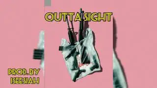 Outta Sight - JD-LO ft. Iseesiah (Prod. By iseesiah)